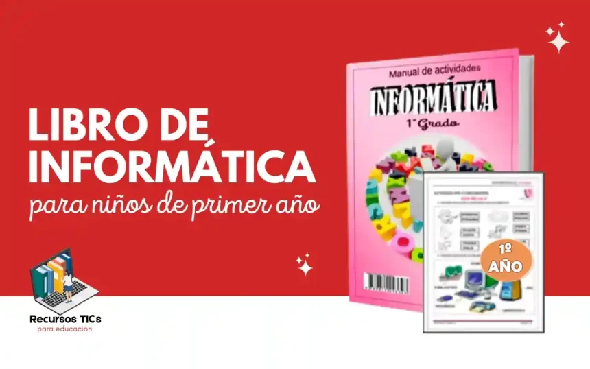 Actividades de informatica para niños de primer grado 1 Libro de informática para niños de primer grado