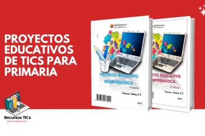 Proyectos educativos de TICs para primaria