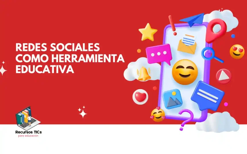 Las redes sociales como herramienta educativa