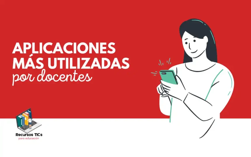 18 Aplicaciones más utilizadas por docentes 1 Aplicaciones más utilizadas por docentes