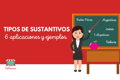 tipos de sustantivos, aplicaciones y ejemplos