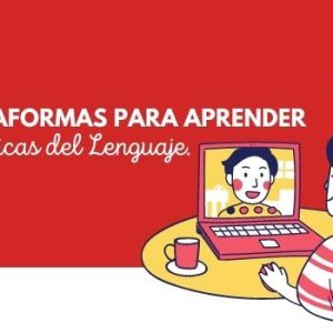 10 plataformas para aprender prácticas del lenguaje 5 plataformas para aprender prácticas del lenguaje