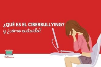 ¿Qué es el ciberbullying y cómo evitarlo? 6 ciberbullying