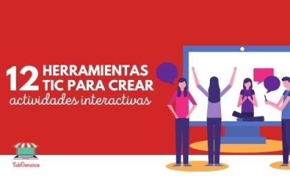 12 herramientas tic para crear actividades interactivas