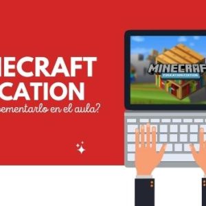 ¿Qué es Minecraft Education y cómo implementarlo en el aula? 5 Minecraft Education que es y cómo implementarlo en el aula