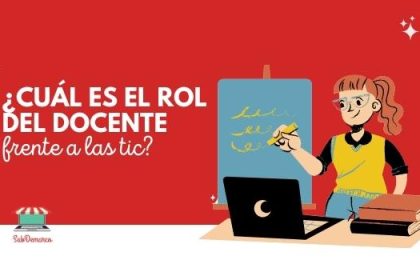 cuál es el rol del docente frente a las TIC