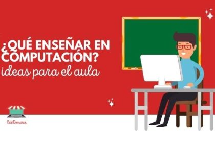 Qué enseñar en computación ideas para el ala