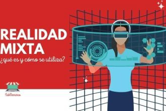 Realidad Mixta ¿Qué es y cómo se utiliza? 12 realidad mixta