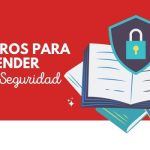 6 Libros para aprender ciberseguridad