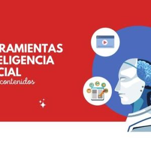 12 herramientas de inteligencia artificial para crear contenidos 3 herramientas de inteligencia artificial para crear contenidos