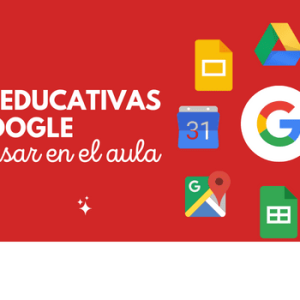 Aplicaciones educativas de Google para usar en el aula 3 aplicaciones educativas de google