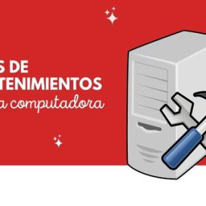 Tipos de mantenimiento de una computadora
