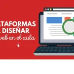 Plataformas para diseñar sitios web en el aula