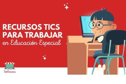Recursos tic para trabajar en educación especial