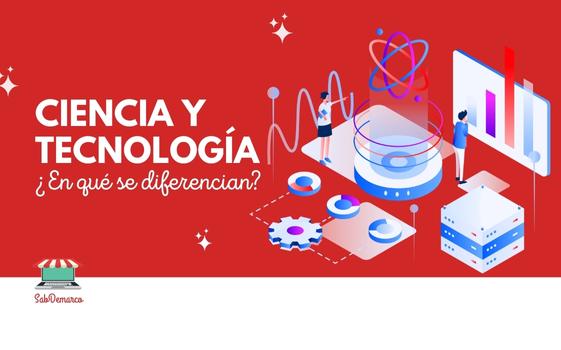 diferencia entre ciencia y tecnología
