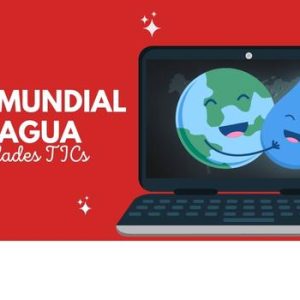 Ideas para festejar el Día Mundial del Agua desde casa con tecnología 3 Día Mundial del Agua
