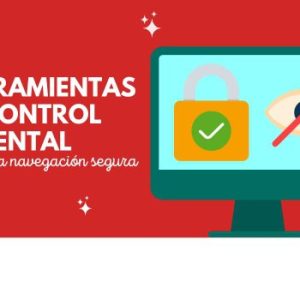 Herramientas de control parental para una navegación segura