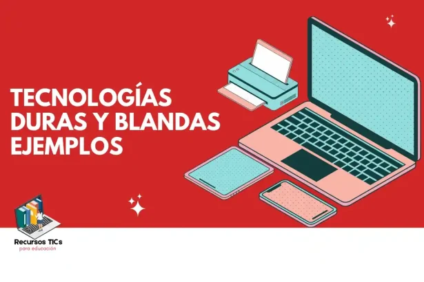 Tecnologías Duras y blandas