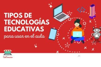 Tipos de tecnologías educativas para usar en el aula