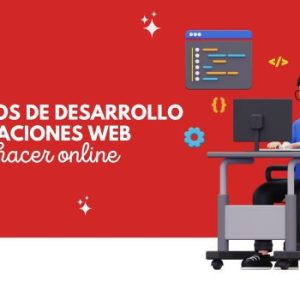Cursos de Desarrollo de aplicaciones web online