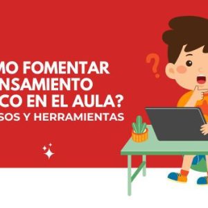 Pensamiento crítico en el aula