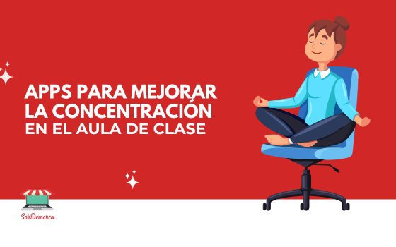 Apps para mejorar la concentración en el aula