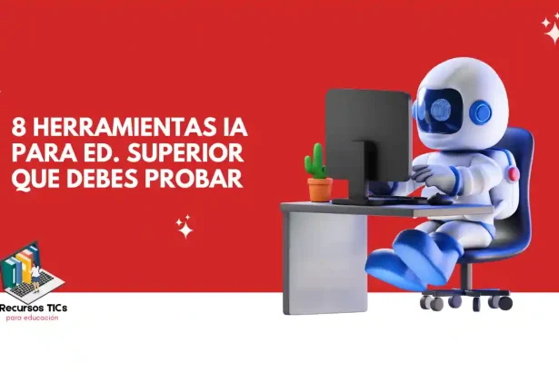 Herramientas IA para Educación superior