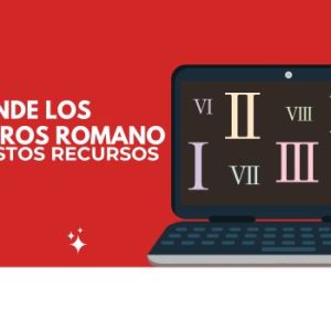 Recursos para aprender los números romanos
