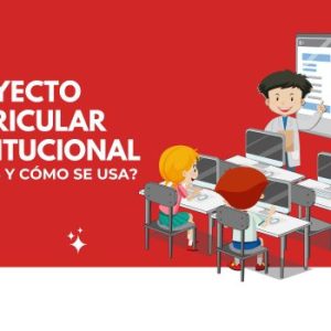 ¿Qué es el proyecto curricular institucional y cómo se usa en el aula? 3 Proyecto Curricular institucional