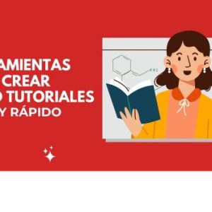 Herramientas para crear videotutoriales