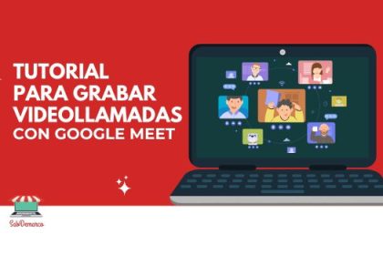 tutorial para grabar videollamadas con Google Meet
