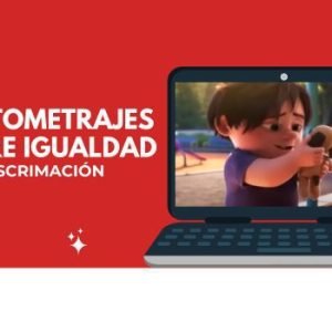 12 cortometrajes sobre igualdad y no discriminación 2 Cortometrajes sobre igual y no discriminación