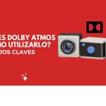 ¿Qué es Dolby Atmos y Cómo se Utiliza? 6 Dolby atmos
