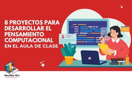 proyectos para desarrollar el pensamiento computacional