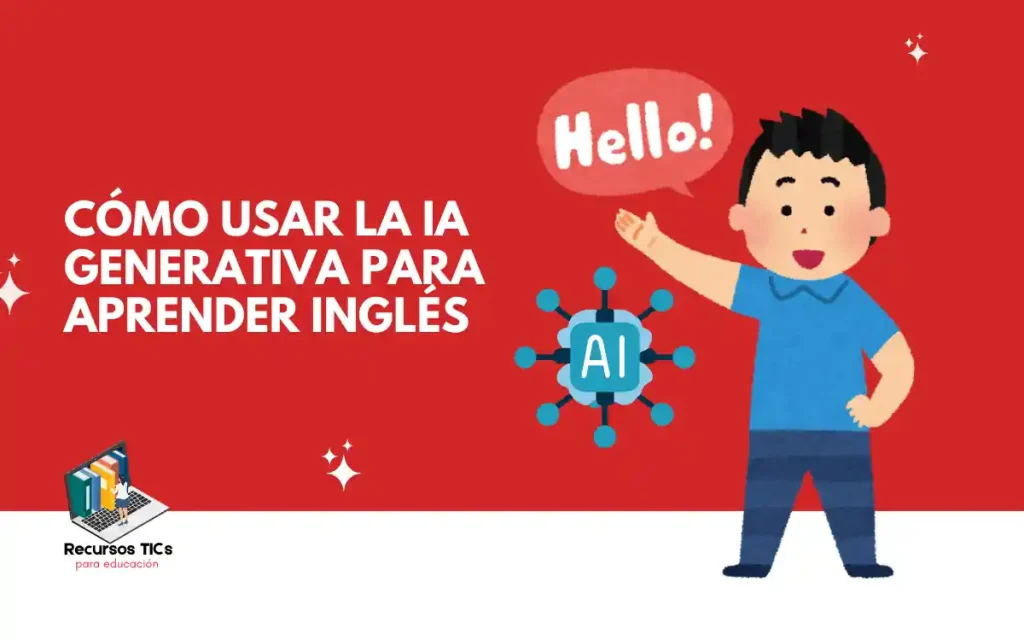 IA generativa para aprender inglés