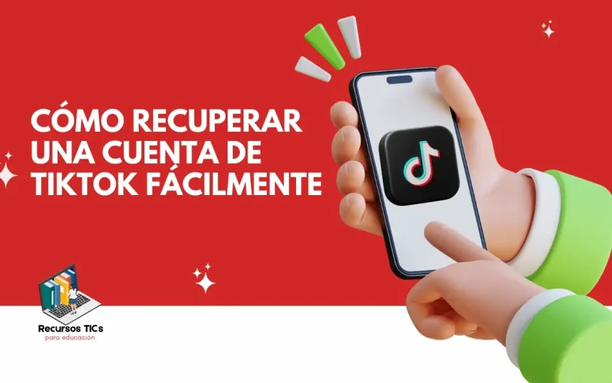 Recuperar cuenta de Tiktok