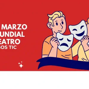 Día mundial del Teatro - Recursos tic para el aula