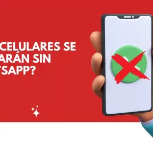 celulares se quedaran sin Whatsapp