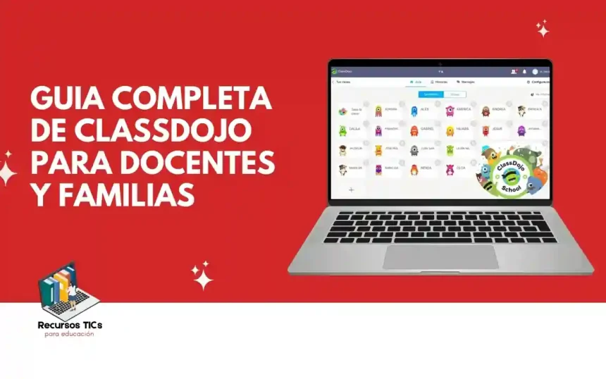 Empezá a usar ClassDojo con esta guía completa para docentes y familias 1 Classdojo
