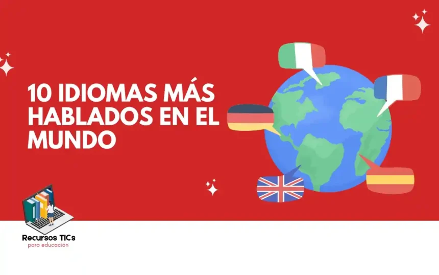 Idiomas más hablados en el mundo