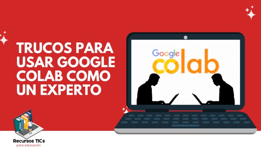 Trucos de Google Colab