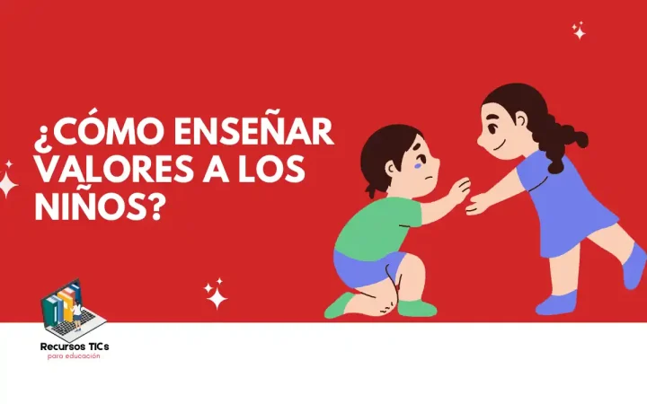 cómo enseñar valores