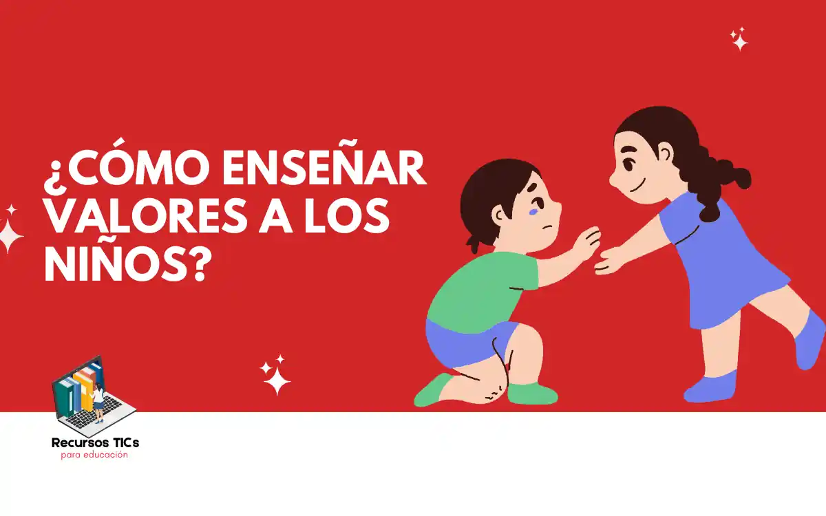 cómo enseñar valores