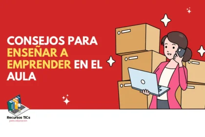 Enseñar a emprender en el aula