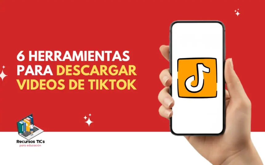 Herramientas para descargar videos de tiktok
