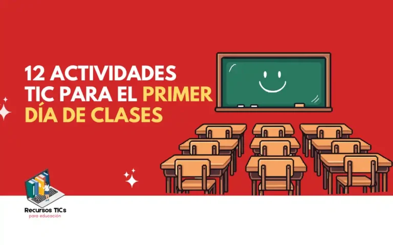 Actividades TIC para el Primer día de clases
