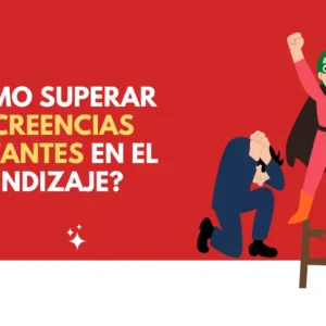 Creencias limitantes en el aprendizaje