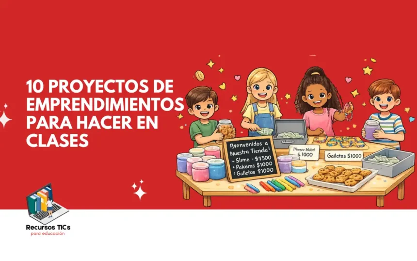 emprendimientos escolares