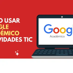 Google Académico en el aula: aprendé a usar la búsqueda avanzada, encontrar fuentes confiables y citar en APA. Ideas para docentes.